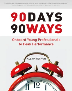 90 Days, 90 Ways: Onboard Young Professionals to Peak Performance