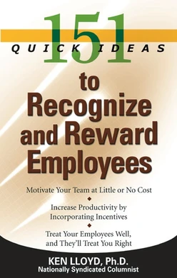 151 Quick Ideas to Recognize and Reward Employees