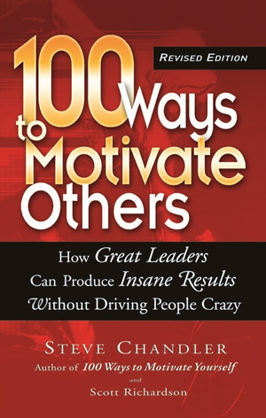 100 Ways to Motivate Others