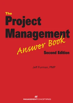 The Project Management Answer Book, 2nd Edition