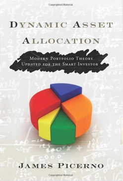 Dynamic Asset Allocation Modern Portfolio Theory Updated for the Smart Investor