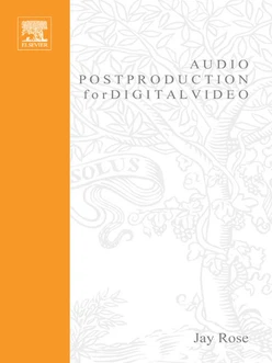 Audio Postproduction for Digital Video