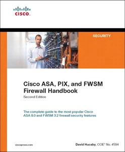 Cisco ASA, PIX, and FWSM Firewall Handbook, Second Edition