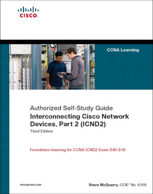 Interconnecting Cisco Network Devices, Part 2 (ICND2)