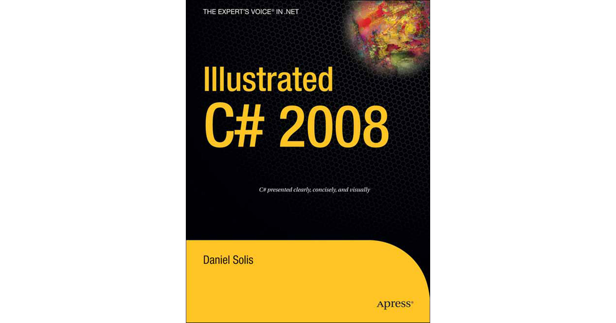 Illustrated C# 2008 [Book]