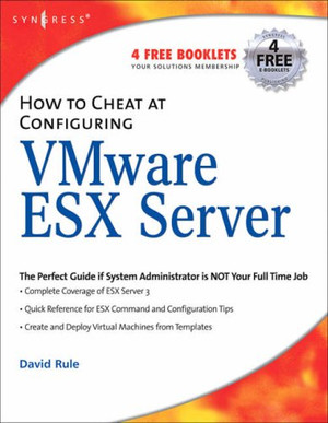 How to Cheat at Configuring VmWare ESX Server