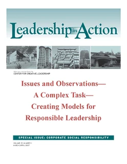 Leadership in Action: Issues and Observations—A Complex Task—Creating Models for Responsible Leadership
