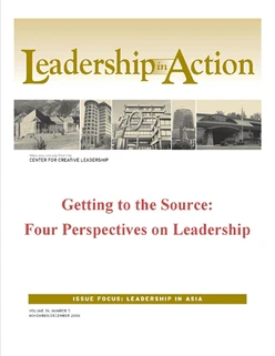 Leadership in Action: Getting to the Source: Four Perspectives on Leadership