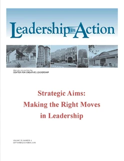 Leadership in Action: Strategic Aims: Making the Right Moves in Leadership