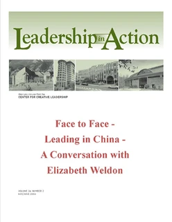 Leadership in Action: Face to Face - Leading in China - A Conversation with Elizabeth Weldon