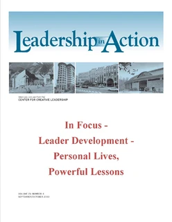 Leadership in Action: In Focus - Leader Development - Personal Lives, Powerful Lessons