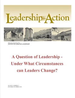 Leadership in Action: A Question of Leadership - Under What Circumstances can Leaders Change?