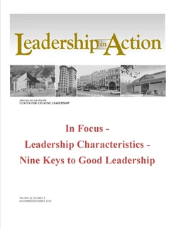 Leadership in Action: In Focus - Leadership Characteristics - Nine Keys to Good Leadership