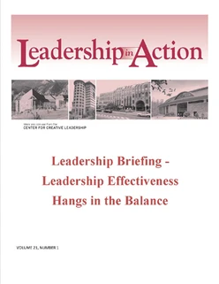 Leadership in Action: Leadership Briefing - Leadership Effectiveness Hangs in the Balance