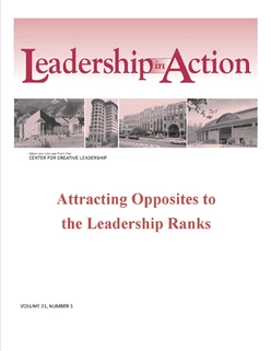 Leadership in Action: Attracting Opposites to the Leadership Ranks