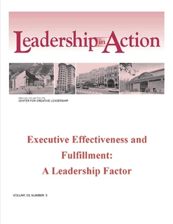 Leadership in Action: Executive Effectiveness and Fulfillment: A Leadership Factor