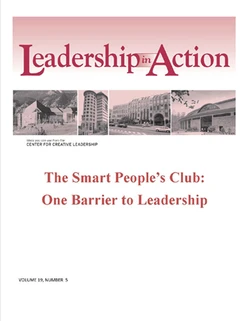 Leadership in Action: The Smart People's Club: One Barrier to Leadership
