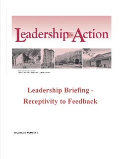Leadership in Action: Leadership Briefing - Receptivity to Feedback