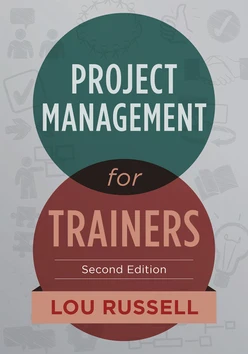 Project Management for Trainers, 2nd Edition