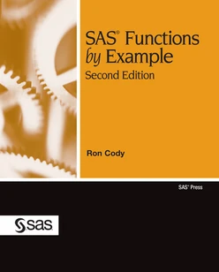 SAS Functions by Example, Second Edition, 2nd Edition