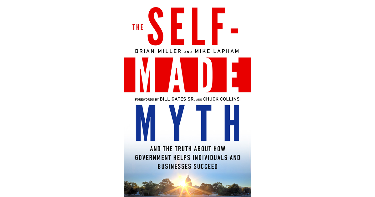 The Self-Made Myth [Book]