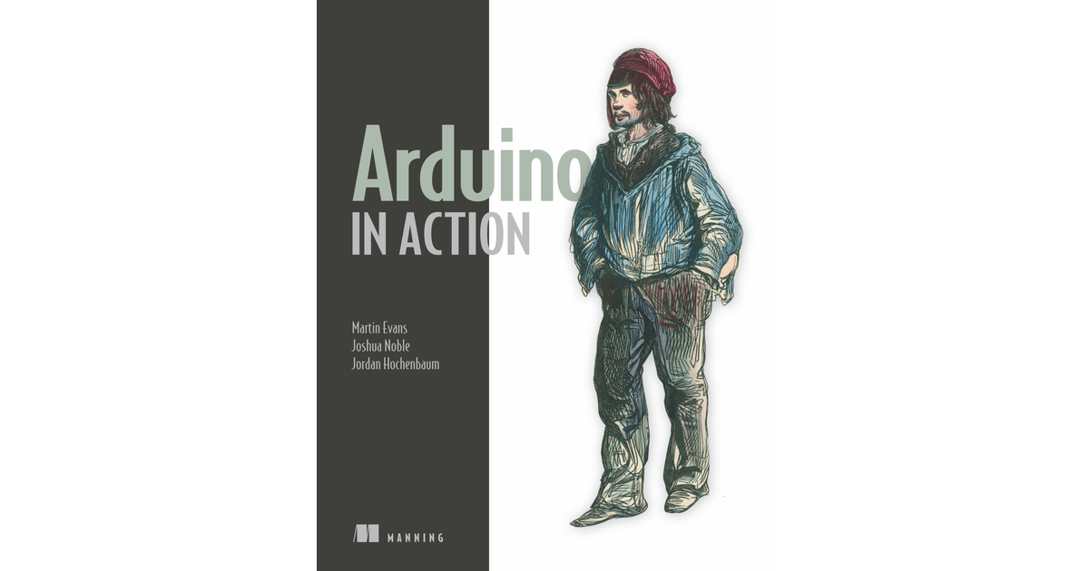 Arduino in Action [Book]