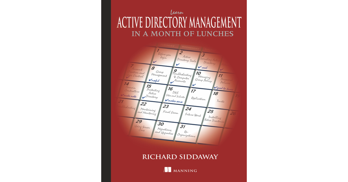Learn Active Directory Management in a Month of Lunches [Book]