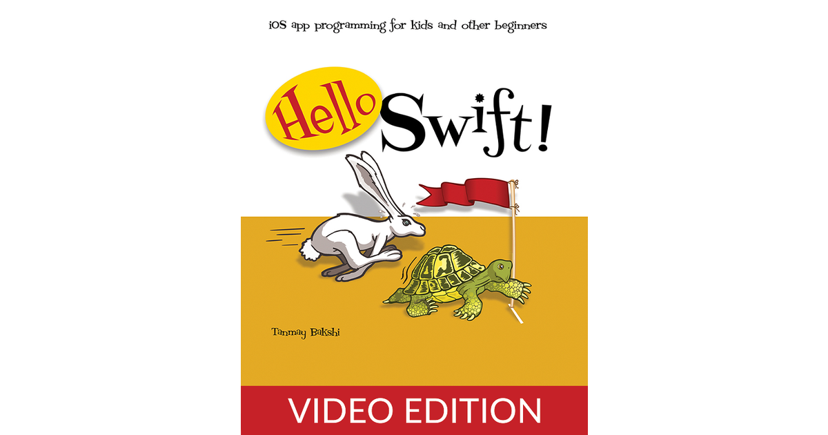 Hello Swift!, Video Edition [Video]