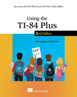 Using the TI-84 Plus, Second Edition
