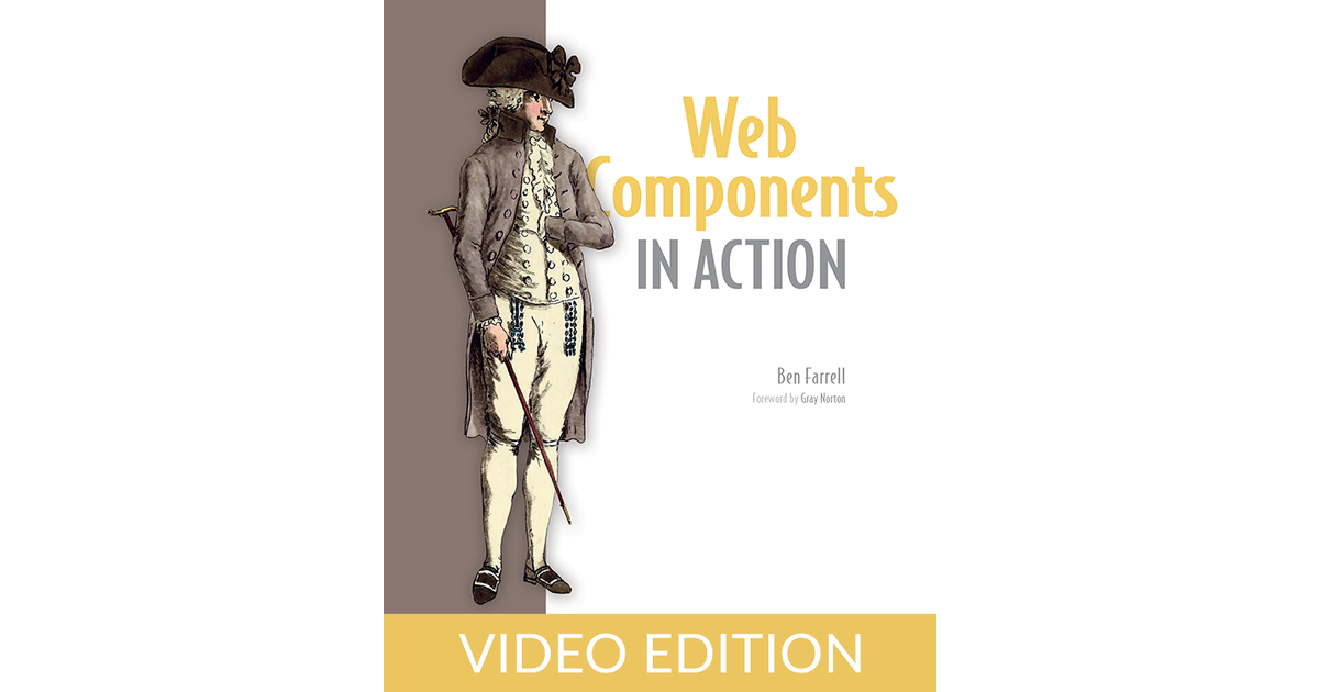 Web Components in Action, Video Edition [Video]
