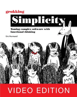 Grokking Simplicity, Video Edition