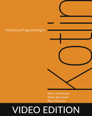Functional Programming in Kotlin, Video Edition