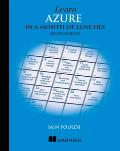 Learn Azure in a Month of Lunches, Second Edition
