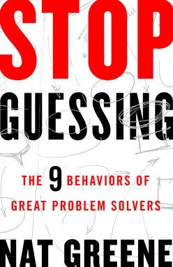 Stop Guessing