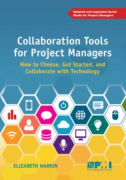 Collaboration Tools for Project Managers: How to choose, get started and collaborate with technology