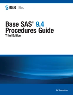 Base SAS 9.4 Procedures Guide, Third Edition