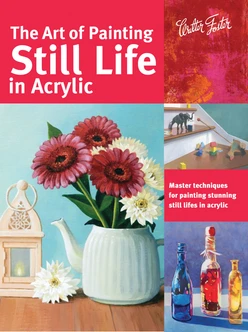 Art of Painting Still Life in Acrylic
