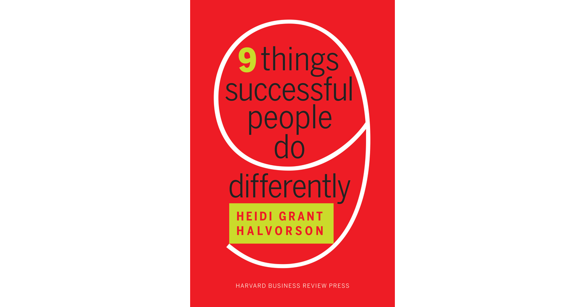 Nine Things Successful People Do Differently [Book]