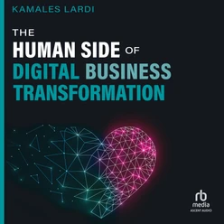 The Human Side of Digital Business Transformation