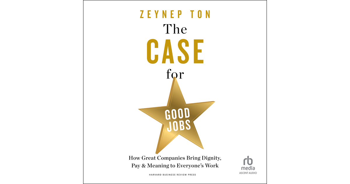 The Case for Good Jobs [Audiobook]