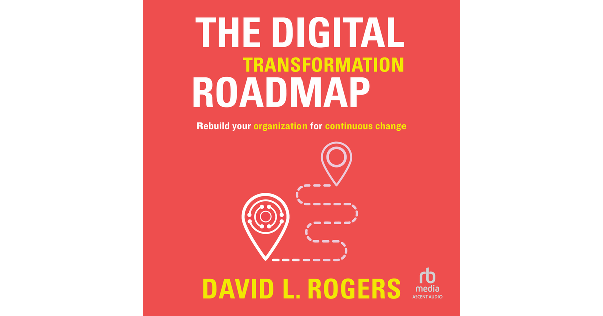 The Digital Transformation Roadmap [Audiobook]