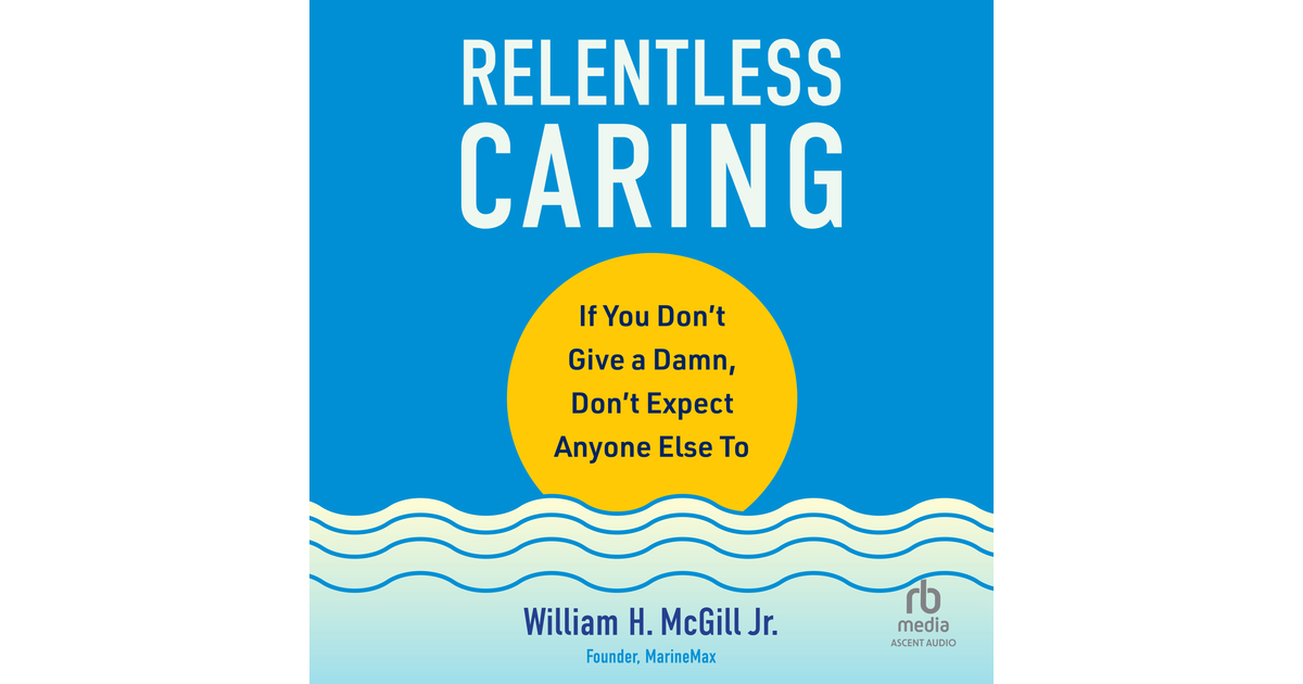 Chapter 3 - Relentless Caring [Audiobook]