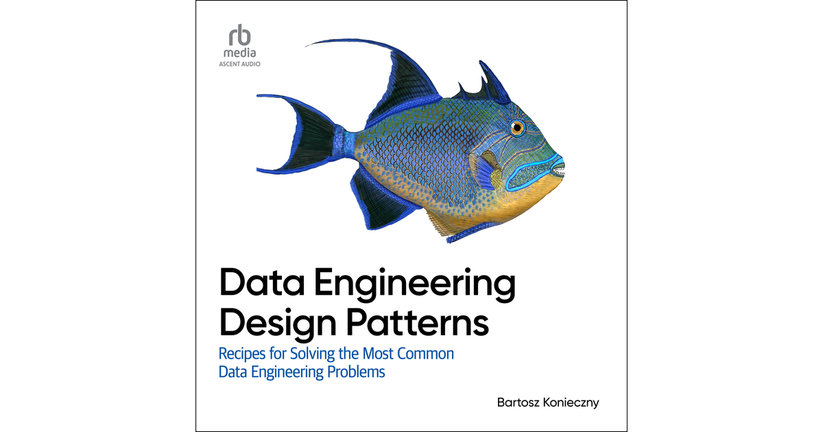Data Engineering Design Patterns [Audiobook]