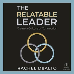 The Relatable Leader