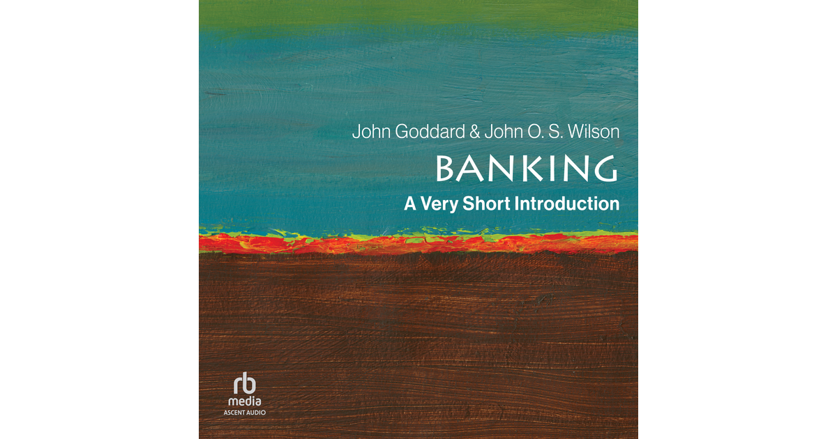 Banking: A Very Short Introduction [Audiobook]