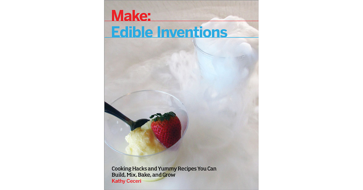 Edible Inventions [Book]