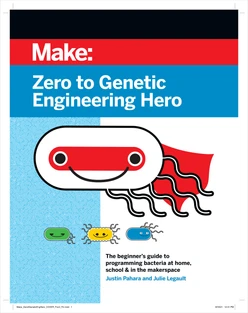 Zero to Genetic Engineering Hero, 2nd Edition