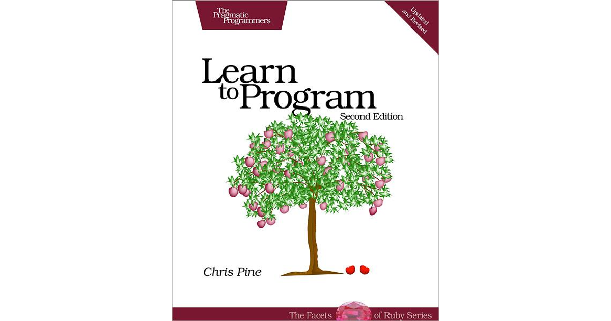 Learn to Program, 2nd Edition [Book]