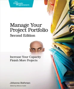 Manage Your Project Portfolio, 2nd Edition