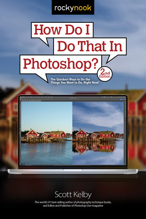 How Do I Do That In Photoshop?, 2nd Edition